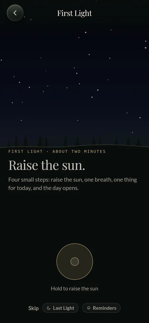 First Light: hold to raise the sun.